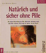 ISBN 9783517018898: Natürlich und sicher ohne Pille