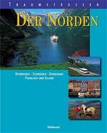 ISBN 9783517019178: Traumstrassen der Norden : Norwegen, Schweden, Dänemark, Finnland und Island. Fotos Georg Kürzinger ; Hubert Stadler. Text Hans Günter Meurer. [Konzeption: Axel Schenck]