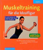 ISBN 9783517060149: Muskeltraining für die Idealfigur : mit Bodyshaping und richtiger Ernährung den Körper modellieren. Dieter Zittlau / Südwest Lifestyle