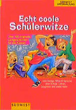 Sara Kirsch: Echt coole Schülerwitze. Wi Sara Kirsch: Echt coole Schülerwitze. Wi