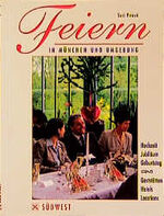 ISBN 9783517060200: Die schönsten Orte zum Feiern. In München und Umgebung