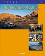 SÜDAFRIKA · NAMIBIA. Traumstraßen