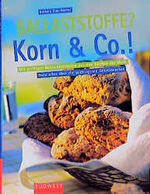 ISBN 9783517062105: Ballaststoffe? Korn & Co.!