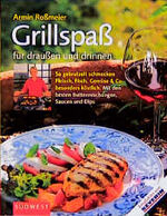 ISBN 9783517062815: Grillspass für draussen und drinnen