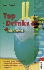 Top-Drinks mit Alkohol