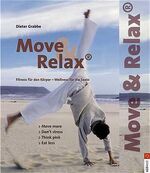 ISBN 9783517065748: Move und Relax. Fitness für den Körper - Wellness für die Seele