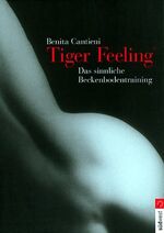 ISBN 9783517065885: Tiger Feeling Cantieni, Benita