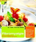 ISBN 9783517066677: Fibromyalgie – Das erfolgreiche Ernährungsprogramm