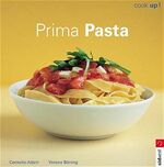 ISBN 9783517066691: Cook up - Prima Pasta