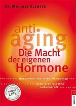 ISBN 9783517066837: Anti-Aging - Die Macht der eigenen Hormone