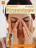 ISBN 9783517067261: Praxisbuch Kinesiologie : innere Blockaden aufspüren und lösen.