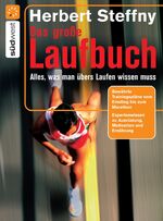 Das große Laufbuch - Vom richtigen Einstieg bis zum Marathon