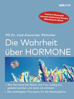 ISBN 9783517069067: Die Wahrheit über Hormone - Wie Hormone richtig eingesetzt werden und wann sie schaden - Die wichtigsten Therapien für die Wechseljahre