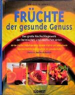 ISBN 9783517075839: Früchte, der gesunde Genuss. - Das große Nachschlagewerk der heimischen und exotischen Arten. Mit der frischen Vielfalt der Natur zu mehr Vitalität und Lebensfreude. Über 800 köstliche Rezeptideen für die gesunde Küche. Übersicht: Früchte als Medizin.