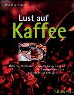 ISBN 9783517077284: Lust auf Kaffee