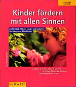 ISBN 9783517078328: Kinder fördern mit allen Sinnen