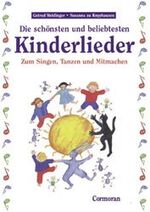 Die schönsten und beliebtesten Kinderlieder