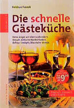 ISBN 9783517080918: Die schnelle Gästeküche