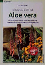 Gesund und schön mit Aloe vera