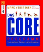 Das Core-Programm - der revolutionäre Trainings- und Ernährungsplan