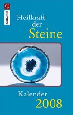 ISBN 9783517083209: Heilkraft der Steine Kalender 2008