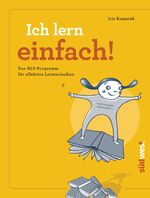 ISBN 9783517086170: Ich lern einfach - Einfaches, effektives und erfolgreiches Lernen mit NLP! - Das Lerncoaching-Programm für Kinder, Jugendliche und Erwachsene