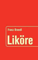 ISBN 9783517087436: Liköre