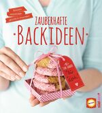 ISBN 9783517092959: Zauberhafte Backideen - Backen, verpacken, glücklich machen