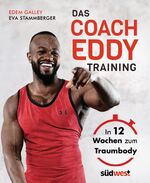 ISBN 9783517096896: Das Coach-Eddy-Training – In 12 Wochen zum Traumbody