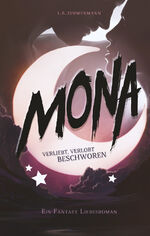 ISBN 9783517303192: Mona - Verliebt, verlobt, beschworen - Hexe und Erzdämon: Ein magisch lustiger Fantasy Liebesroman.