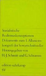 ISBN 9783518007013: Sozialistische Realismuskonzeptionen. Dokumente zum 1. Allunionskongreß der Sowjetschriftsteller