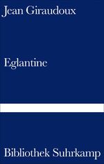 ISBN 9783518010198: Eglantine