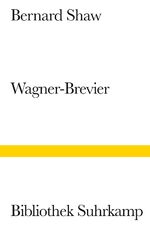 ISBN 9783518013373: Ein Wagner-Brevier – Kommentar zum »Ring des Nibelungen«