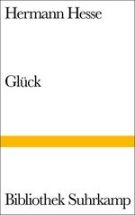 ISBN 9783518013441: Glück - Späte Prosa. Betrachtungen