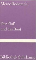 ISBN 9783518019191: Der Fluss und das Boot