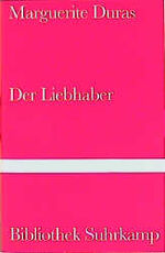 ISBN 9783518019672: Der Liebhaber