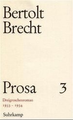 ISBN 9783518024430: Prosa, 5 Bde., Ln, Bd.3, Dreigroschenroman Brecht, Bertolt