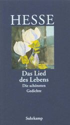 ISBN 9783518035900: Das Lied des Lebens« - Die schönsten Gedichte von Hermann Hesse