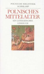 ISBN 9783518044438: Polnisches Mittelalter - Ein literarisches Lesebuch von Antonina Jelicz