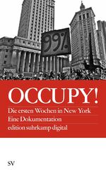 ISBN 9783518062210: Occupy! – Die ersten Wochen in New York. Eine Dokumentation