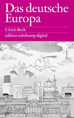 ISBN 9783518062869: Das deutsche Europa - Neue Machtlandschaften im Zeichen der Krise