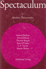 ISBN 9783518091210: Spectaculum 37: Sechs moderne Theaterstücke 37. Sechs moderne Theaterstücke