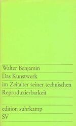 ISBN 9783518100288: Das Kunstwerk im Zeitalter seiner technischen Reproduzierbarkeit – Drei Studien zur Kunstsoziologie