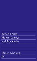 ISBN 9783518100493: Mutter Courage und ihre Kinder – Eine Chronik aus dem Dreißigjährigen Krieg