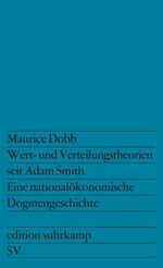 ISBN 9783518107652: Wert- und Verteilungstheorien seit Adam Smith - Eine nationalökonomische Dogmengeschichte. Aus dem Englischen übersetzt von Cora Stephan