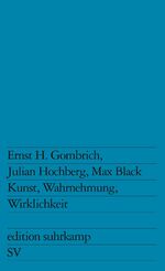 ISBN 9783518108604: Kunst, Wahrnehmung, Wirklichkeit