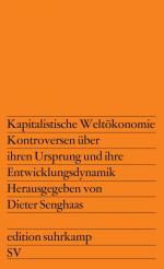 ISBN 9783518109809: Kapitalistische Weltökonomie - Kontroversen über ihren Ursprung und ihre Entwicklungsdynamik