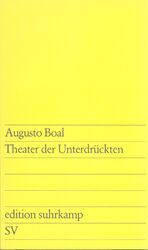 ISBN 9783518109878: Theater der Unterdrückten - Herausgegeben und aus dem Brasilianischen übersetzt von Marina Spinu und Henry Thorau