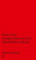 ISBN 9783518110003: Stichworte zur »Geistigen Situation der Zeit« – 1. Band: Nation und Republik. 2. Band: Politik und Kultur