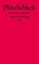 ISBN 9783518110584: Plötzlichkeit. Zum Augenblick des ästhetischen Scheins